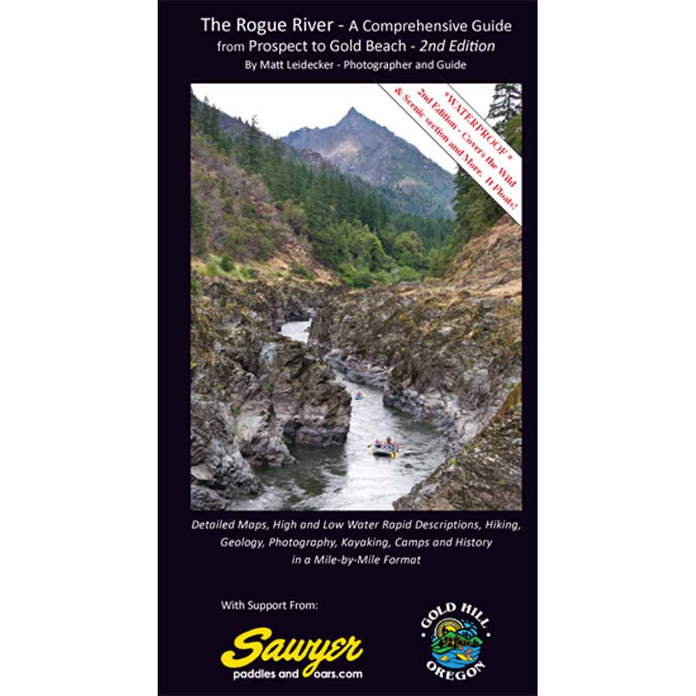 The Rogue River - A Comprehensive Guide from Prospect to Gold Beach 3rd Edition